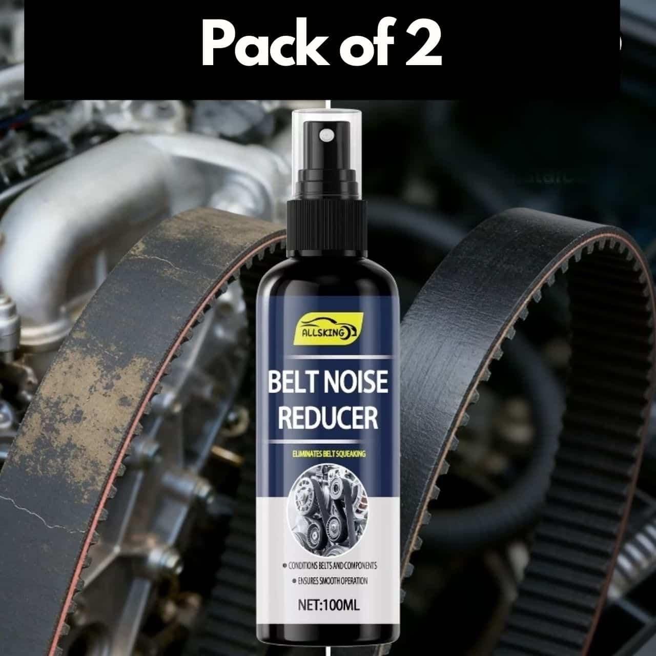 Belt Noise Reducer 100 ml each Pack of 2